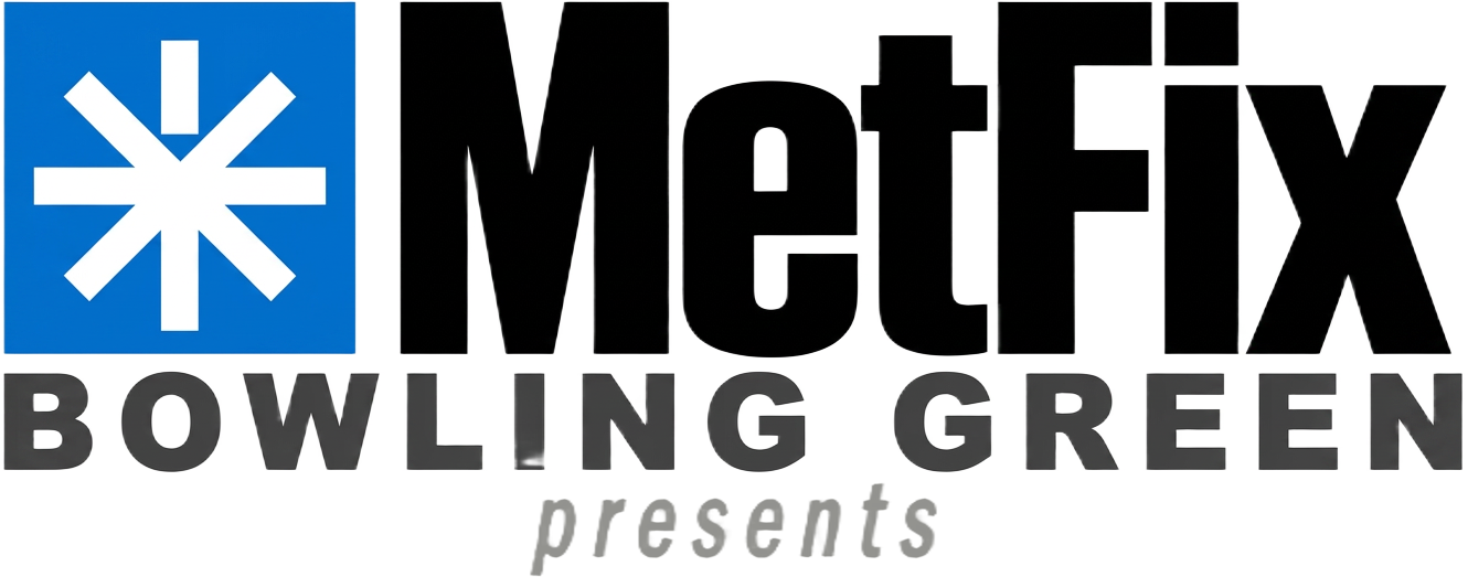 MetFix Bowling Green presents